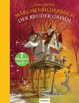 Das gro&szlig;e M&auml;rchenbilderbuch der Br&uuml;der Grimm -  Br&uuml;der Grimm