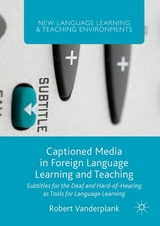 Captioned Media in Foreign Language Learning and Teaching - Robert Vanderplank