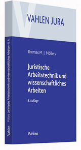 Juristische Arbeitstechnik und wissenschaftliches Arbeiten - Thomas M. J. M&ouml;llers