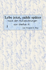 Lebe jetzt, zahle sp&auml;ter - Vinzent S. Mus