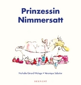 Prinzessin Nimmersatt - Nathalie G&eacute;rard-Walega