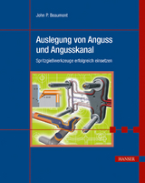 Optimale Auslegung von Anguss und Angusskanal -  John Beaumont