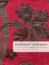 Textile R&auml;ume &ndash; Textile Spaces