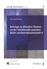 Beiträge zu aktuellen Themen an der Schnittstelle zwischen Recht und Betriebswirtschaft II - Leo Staub