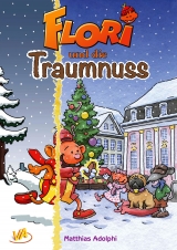 Flori und die Traumnuss - Matthias Adolphi