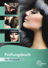 Pr&uuml;fungsbuch f&uuml;r Friseure - Gero Buhmann, Bernhard Wiggelinghoff