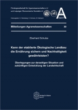 Kann der etablierte &Ouml;kologische Landbau die Ern&auml;hrung sichern und Nachhaltigkeit gew&auml;hrleisten? - Eberhard Schulze