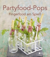 Partyfood-Pops - Fingerfood am Spie&szlig;