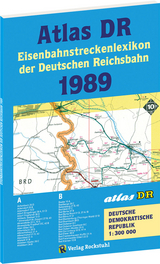 ATLAS DR 1989 - Eisenbahnstreckenlexikon der Deutschen Reichsbahn - 