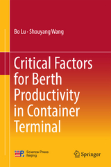 Critical Factors for Berth Productivity in Container Terminal - Bo Lu, Shouyang Wang