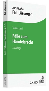 Fälle zum Handelsrecht - Lettl, Tobias