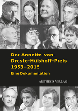 Der Annette-von-Droste-Hülshoff-Preis 1953-2015 - 