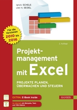 Projektmanagement mit Excel - Ignatz Schels, Uwe M. Seidel
