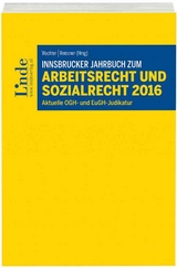 Innsbrucker Jahrbuch zum Arbeits- und Sozialrecht 2016 - 