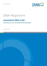 Arbeitsblatt DWA-A 268 Automatisierung von einstufigen Belebungsanlagen - 
