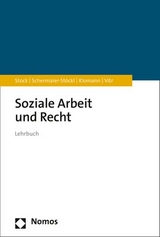 Soziale Arbeit und Recht - Christof Stock, Barbara Schermaier-St&ouml;ckl, Verena Klomann, Anika Vitr