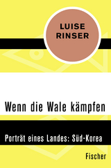 Wenn die Wale k&auml;mpfen - Luise Rinser