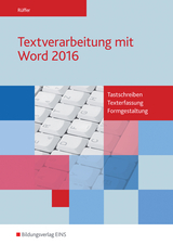 Textverarbeitung mit Word 2016 - Reinhard R&uuml;ffer