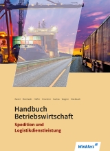Spedition und Logistikdienstleistung - Thomas Bartel, Manfred Eberhardt, Franz-Josef Hoffer, Richard Kirschner, Christine Kuchta, Patrick Wagner, Michael Weckbach