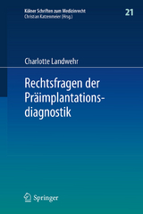 Rechtsfragen der Präimplantationsdiagnostik - Charlotte Landwehr