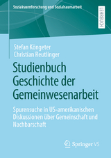 Studienbuch Geschichte der Gemeinwesenarbeit - Stefan Köngeter, Christian Reutlinger