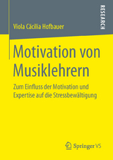 Motivation von Musiklehrern - Viola C&auml;cilia Hofbauer