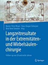 Langzeitresultate in der Extremit&auml;ten- und Wirbels&auml;ulenchirurgie - 
