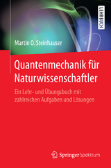 Quantenmechanik f&uuml;r Naturwissenschaftler - Martin O. Steinhauser