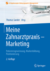 Meine Zahnarztpraxis - Marketing - Sander, Thomas