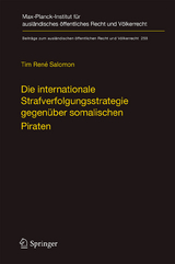 Die internationale Strafverfolgungsstrategie gegen&uuml;ber somalischen Piraten - Tim Ren&eacute; Salomon