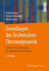 Grundlagen der Technischen Thermodynamik - Ernst Doering, Herbert Schedwill, Martin Dehli