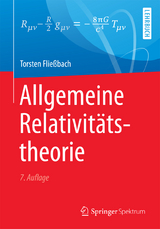 Allgemeine Relativit&auml;tstheorie - Torsten Flie&szlig;bach