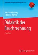 Didaktik der Bruchrechnung - Friedhelm Padberg, Sebastian Wartha