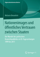 Nationenimages und &ouml;ffentliches Vertrauen zwischen Staaten - Melanie Breunlein