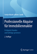 Professionelle Akquise f&uuml;r Immobilienmakler - Evelyn Nicole Lef&egrave;vre-Sandt