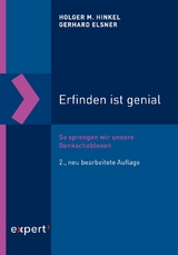Erfinden ist genial - Holger M. Hinkel, Gerhard Elsner
