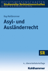 Asyl- und Ausl&auml;nderrecht - Kay Hailbronner