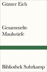 Gesammelte Maulw&uuml;rfe - G&uuml;nter Eich