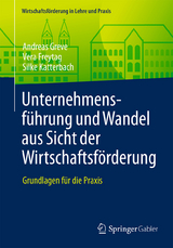 Unternehmensführung und Wandel aus Sicht der Wirtschaftsförderung - Andreas Greve, Vera Freytag, Silke Katterbach