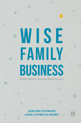 Wise Family Business - Joachim Schwass, Anne-Catrin Glemser