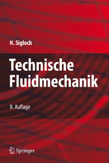 Technische Fluidmechanik - Herbert Sigloch