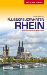 Reiseführer Flusskreuzfahrten Rhein - Annette Lorenz