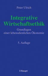 Integrative Wirtschaftsethik - Peter Ulrich