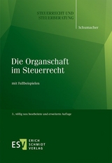 Die Organschaft im Steuerrecht - Peter Schumacher