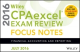 Wiley CPAexcel Exam Review July 2016 Focus Notes - Wiley