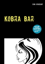 Kobra Bar - Sina Gra&szlig;hof