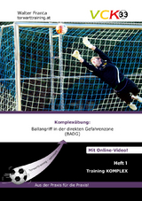 VCK 33 Training Komplex; Heft 1 inkl. Videos - Walter Franta