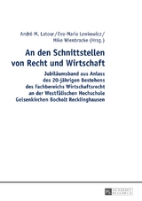An den Schnittstellen von Recht und Wirtschaft - 