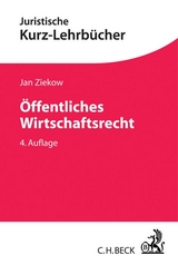 &Ouml;ffentliches Wirtschaftsrecht - Jan Ziekow