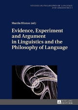 Evidence, Experiment and Argument in Linguistics and the Philosophy of Language - 